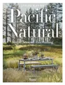 Produktbild: Pacific Natural: Simple Seasonal Entertaining