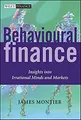 Produktbild: Behavioural Finance: Insights into Irrational Minds and Markets (The Wiley Finance Series, Band 238)