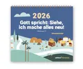 Produktbild: Gott spricht: Siehe, ich mache alles neu! (Offenbarung 21,5): Tischkalender