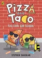 Produktbild: Stephen Shaskan Pizza and Taco: Too Cool for School! (Taschenbuch)