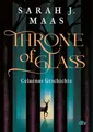 Produktbild: Throne of Glass – Celaenas Geschichte: Roman (Die Throne of Glass-Reihe, Band 0)