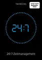 Produktbild: Ratgeber 24/7–Zeitmanagement Das Zeitmanagement-Buch für alle, die keine Zeit h Tim Reichel