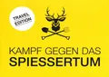 Produktbild: Kampf gegen das Spiessertum (Travel Edition)