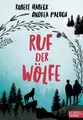 Produktbild: Ruf der Wölfe (Band 1) Faszination Wolf: Spannender Abenteuerroman für Kinder...