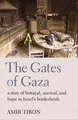 Produktbild: The Gates of Gaza: a story of betrayal, survival, and hope in Israel’s bord