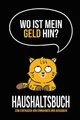 Produktbild: Haushaltbuch zum Eintragen von Einnahmen und Ausgaben: Übersichtlich alle Buchungen notieren. Behalten Sie den Überblick über Ihre Finanzen.