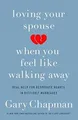 Produktbild: Loving Your Spouse When You Feel Like Walking Away: Real... | Buch | Zustand gut