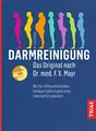 Produktbild: Darmreinigung. Das Original nach Dr. med. F.X. Mayr: Wie Sie richtig entschlacken, entsäuren und ein ganz neues Lebensgefühl gewinnen