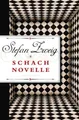 Produktbild: Schachnovelle: Stefan Zweigs letzter und weltberühmter Text. Eindringlich und sp
