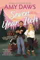 Produktbild: Seven Year Itch: A Steamy Small-Town Rivals-to-Lovers Romance Filled with Witty Banter and Unlikely Romance at a Destination Wedding (Mountain Men Matchmaker, 2)