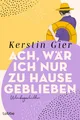 Produktbild: Kerstin Gier / Ach, wär ich nur zu Hause geblieben /  9783404194711