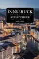 Produktbild: INNSBRUCK REISEFÜHRER 2024 - 2025: Entdecken Sie de... | Buch | Zustand sehr gut
