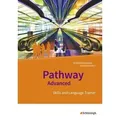 Produktbild: Pathway Advanced. Arbeitsheft mit Lösungen auf CD-ROM . Qualifikationsphase. Gymnasiale Oberstufe. Neubearbeitung