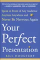 Produktbild: Your Perfect Presentation: Speak in Front of Any Audience Anytime Anywhere and Never Be Nervous Again