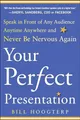 Produktbild: Your Perfect Presentation: Speak in ..., Hoogterp, Bill