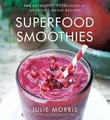 Produktbild: Superfood Smoothies: 100 Delicious, Energizing  ... | Buch | Zustand akzeptabel