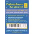 Produktbild: Keyboardlernen für Senioren (Stufe - 1) Konzipiert für die Generationen: 55plus - 65plus - 75plus