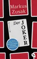 Produktbild: Der Joker: Ein großartiger Coming-of-Age-Roman vom Autor der Bücherdiebin.