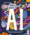 Produktbild: Matthieu Dugal - Welcome to AI   What is Artificial Intelligence and h - G245z