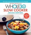Produktbild: Melissa Hartwig Urban The Whole30 Slow Cooker (Gebundene Ausgabe) (US IMPORT)
