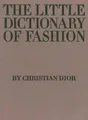 Produktbild: Christian Dior The Little Dictionary of Fashion (Gebundene Ausgabe) (US IMPORT)