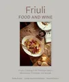 Produktbild: Friuli Food and Wine: Frasca Cooking from Northern Italy's Mountains, Vineyards, and Seaside