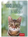 Produktbild: Belletristik 100 Dinge, die man von einer Katze lernen kann Kleines Geschenkbuch mi diverse