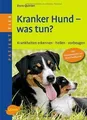 Produktbild: Kranker Hund - was tun?: Krankheiten erkennen, heil... | Buch | Zustand sehr gut