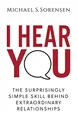 Produktbild: I Hear You: The Surprisingly Simple Skill Behind Extraordinary Relationships