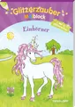 Produktbild: Glitzerzauber-Malblock Einhörner | Corina Beurenmeister | Taschenbuch | 64 S.