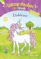 Produktbild: Glitzerzauber-Malblock Einhörner (Malbücher und -... | Buch | Zustand akzeptabel