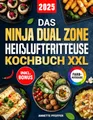 Produktbild: Das Ninja Dual Zone Heißluftfritteuse Kochbuch XXL: Schnelle, einfache und leckere Rezepte für Ihren Ninja Foodi Dual Zone Airfryer | ideal auch für Familien | inkl. Nährwertangaben & Bonus