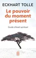 Produktbild: Le pouvoir du moment présent Eckhart Tolle
