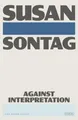 Produktbild: Susan Sontag Against Interpretation (Taschenbuch) (US IMPORT)