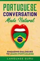 Produktbild: Portuguese Conversation Made Natural: Engaging Dialogues to Learn Portuguese