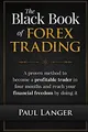 Produktbild: The Black Book of Forex Trading: A Proven Method to B by Langer, Paul 1517760577