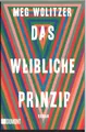 Produktbild: Das weibliche Prinzip von Meg Wolitzer (2019, Taschenbuch)