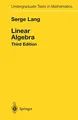Produktbild: Linear Algebra (Undergraduate Texts in..., Lang, Serge.