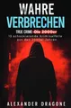Produktbild: Wahre Verbrechen: True Crime - Die 2000er. 13 schockierende Kriminalfälle aus den 2000er Jahren: True Crime - Die 2000er. 13 schockierende Kriminalfälle aus den 2000er Jahren.DE