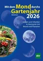 Produktbild: Mit dem Mond durchs Gartenjahr 2026: Leben und Arbe... | Buch | Zustand sehr gut