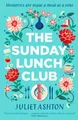Produktbild: Juliet Ashton The Sunday Lunch Club (Taschenbuch)