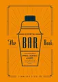 Produktbild: The Essential Bar Book: An A-to-Z Guide to Spirits, Cocktails, and Wine, with 115 Recipes for the World's Great Drinks