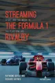 Produktbild: Richard Haynes Raymond Boyle Streaming the Formula 1 Rivalry (Taschenbuch)
