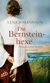 Produktbild: Die Bernsteinhexe: Ein historischer Roman von Usedom