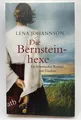 Produktbild: Die Bernsteinhexe Lena Johannson Ein historischer Roman von Usedom Zustand gut