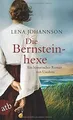 Produktbild: Die Bernsteinhexe: Ein historischer Roman von Usedom von... | Buch | Zustand gut