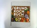 Produktbild: Grundkochbuch. Schäfer, Klaus [Verfasser von Zusatztexten]: