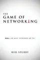 Produktbild: Rob Sperry | The Game of Networking | Taschenbuch | Englisch (2017) | Rob Sperry