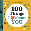 Produktbild: Cara Kovacs A Love Journal (Taschenbuch) 100 Things I Love about You Journal