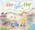Produktbild: Hop Lola Hop - A Yummy Market Day Adve..., Urban, Kathy